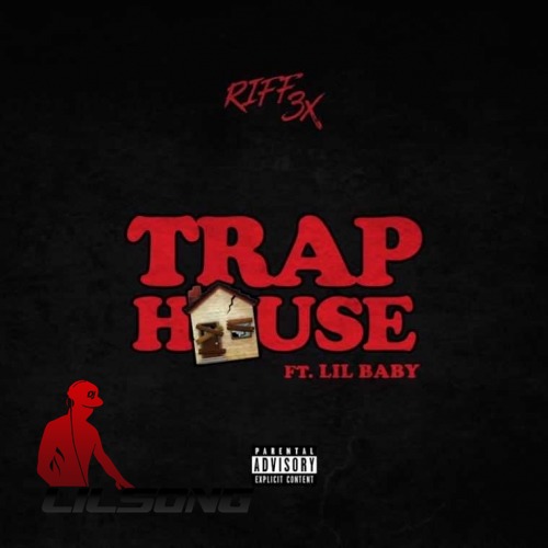 Riff 3x Ft. Bali Baby - Trap House